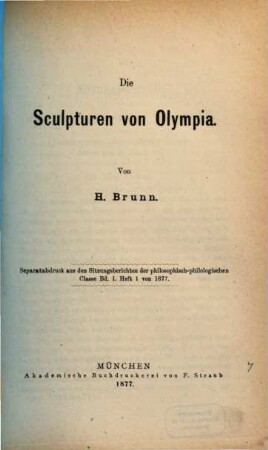 Die Sculpturen von Olympia : von H. Brunn. [1]
