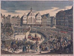 Ausübung der Erzämter 1745, Krönung Franz I. Die Ausübung der Erzämter fand auf dem Römerberg unter Beteiligung der Bevölkerung statt