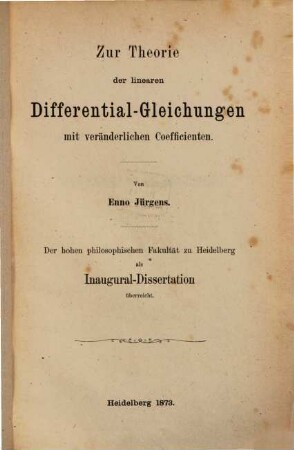 Zur Theorie der linearen Differential-Gleichungen mit veränderlichen Coefficienten : Inaug.-Diss.