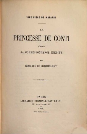 Une niece de Mazarin. La princesse de Condé