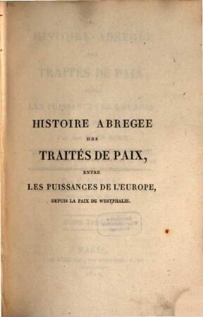 Histoire abrégée des traités de paix entre les puissances de l'Europe, depuis la Paix de Westphalie, 3