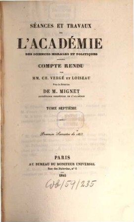 Séances et travaux de l'Académie des Sciences Morales et Politiques. 7. 1845