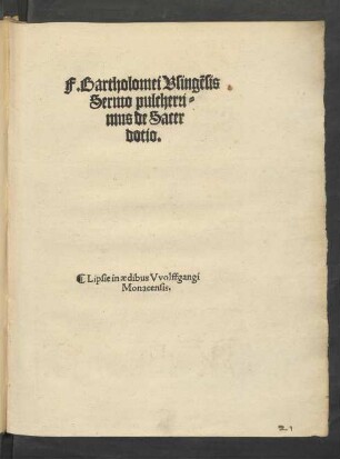F. Bartholomei Vsingẽsis || Sermo pulcherri=||mus de Sacer||dotio.||