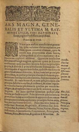 Raymundi Lullii Ars magna, generalis et ultima : quarumcunque artium et scientiarum ipsius Raymundi Lullii assecutrix & clavigera & ad eas aditum faciliorem praebens, antehac nusquam arti impressoriae emunctius commendata ...
