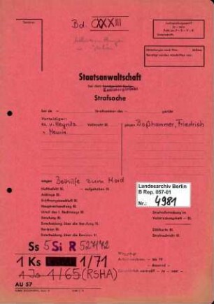 Strafverfahren gegen Friedrich Boßhammer (*20.12.1906, +17.12.1972) u.a. wegen der Beihilfe zum Mord im Rahmen der "Endlösung der Judenfrage", insbesondere aufgrund der Deportation und Ermordung von mindestens 3336 Juden aus Italien, die er als Leiter des Judenreferats IV B 4 des BdS (Befehlshaber der Sicherheitspolizei und des SD) in Verona ab 1944 als Mittäter durchführte