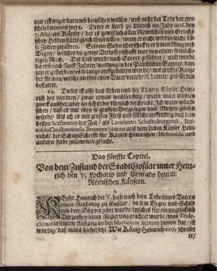 Das fünffte Capitel. Von dem Zustand der Stadt Goßlar unter Heinrich den V. Lothario und Conrado dem III. Römischen Käysern.