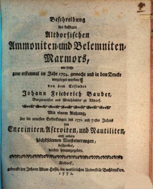 Beschreibung des kostbarn Altdorfischen Ammoniten- und Belemniten-Marmors : wie solche zum erstenmal im Jahr 1754. gemacht und in dem Drucke vorgeleget worden ist