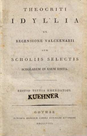 Theocriti Idyllia : Ex Recensione Valckenarii Cum Scholiis Selectis Scholarum In Usum Edita