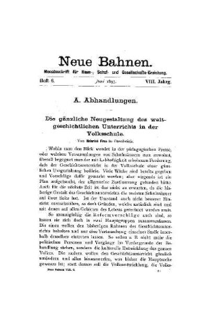 Die gänzliche Neugestaltung des weltgeschichtlichen Unterrcihts in der Volksschule