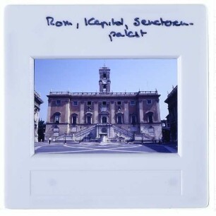 Rom, Kapitolsplatz,Rom, Senatorenpalast