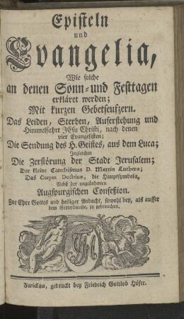 Episteln und Evangelia, Wie solche an denen Sonn- und Festtagen erkläret werden; [...]
