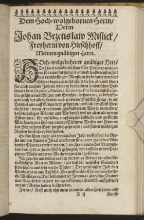 Dem Hoch-wolgebornen Herrn/ Herrn Johan Brzetislaw Mislick/ Freyherrn von Hirschhoff [...]