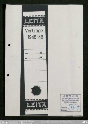 Vortragsveranstaltungen der Senckenbergischen Naturforschenden Gesellschaft in den Winterhalbjahren 1945/46, 1946/47 und 1947/48