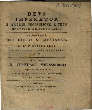 Devs Imperator E Sacris Profanisqve Literis Breviter Demonstratvs : Programma Die Festo S. Michaelis A. R. S. MDCCLIX In Academia Ivlia Carolina P. P
