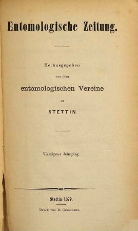 Entomologische Zeitung. 40. 1879