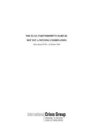 The EU/AU partnership in Darfur : not yet a winning combination