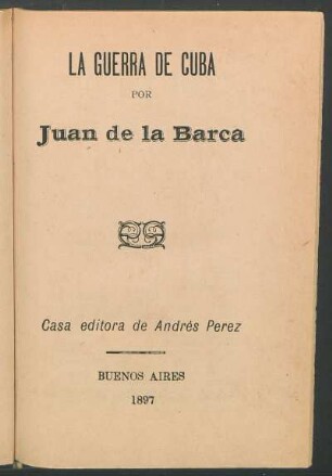 La guerra de Cuba : [últimos detalles]