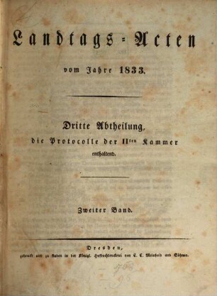 Landtags-Acten. 3. Abtheilung, Die Protokolle der 2. Kammer. 1833/34, Bd. 2
