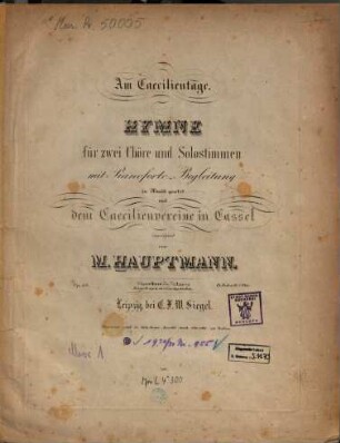 Am Caecilientage : Hymne für 2 Chöre u. Solostimmen mit Pianoforte-Begl. ; op. 39
