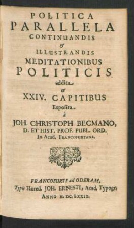 Politica Parallela Continuandis & Illustrandis Meditationibus Politicus ...