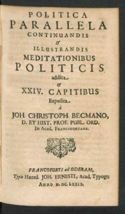 Politica Parallela Continuandis & Illustrandis Meditationibus Politicus ...