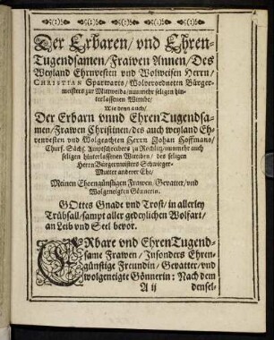 Der Erbaren/ [...] Frawen Annen/ Des [...] Herrn/ Christian Sparwarts/ [...] hinterlassenen Wittibe/ [...]