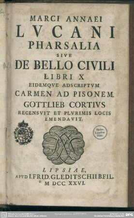 Marci Annaei Lucani Pharsalia Sive De Bello Civili Libri X