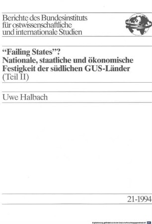 "Failing states"? : nationale, staatliche und ökonomische Festigkeit der südlichen GUS-Länder, 2