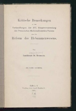 Kritische Bemerkungen zu den Verhandlungen der XVI. Hauptversammlung des Preussischen Medicinalbeamten-Vereins über die Reform des Hebammenwesens