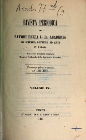 Rivista periodica dei lavori della Regia Accademia di Scienze, Lettere ed Arti in Padova. 9, 9. 1860/61