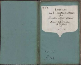 Reception des Licentiaten Heidt zum Amtskommissar und Schultheißen nach Heubach
