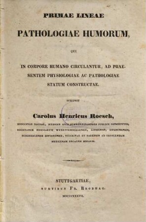 Primae lineae Pathologiae humorum, qui in corpore humano circulantur, ad praesentem Physiologiae ac Pathologiae statum constructae