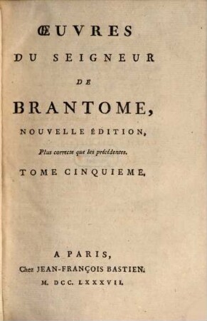 Oeuvres Du Seigneur De Brantome, 5