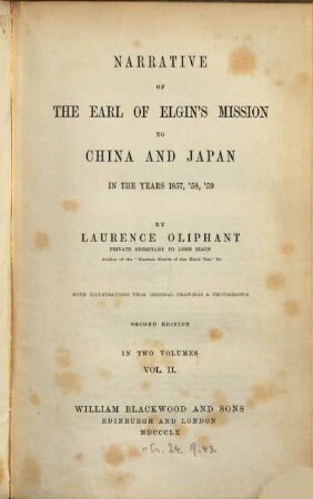 Narrative of the Earl of Elgin's Mission to China and Japan in the Years 1857, '58, '59. 2