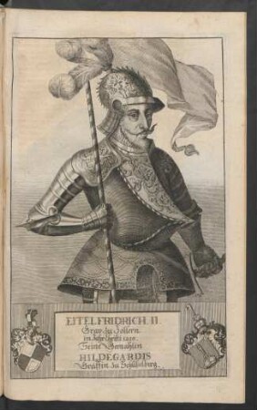 Eitel Fridrich. II. Grav zu Zollern im Jahr Christi 1290. Seine Gemahlin Hildegardis Gräffin zu Schlißelberg
