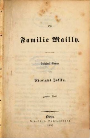 Die Familie Mailly : Original-Roman von Nicolaus Josika, 2