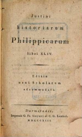 Historiae Philippicae : libri XLIV ; Editio usui Scholarum adcommodata