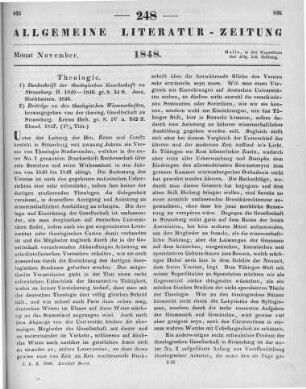 [Sammelrezension zweier Schriften der theologischen Gesellschaft zu Strassburg] Rezensiert werden: 1. Denkschrift der theologischen Gesellschaft zu Strassburg. H. II. 1840-1846. Jena: Hochhausen 1846 2. Beiträge zu den theologischen Wissenschaften. H. 1. Hrsg. v. d. theologischen Gesellschaft zu Strassburg. Jena: Hochhausen 1847