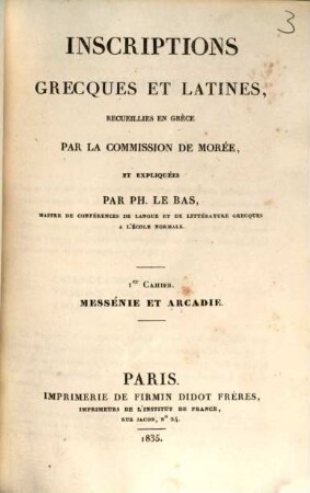 Inscriptions grecques et latines : recueillis en Grèce par la commission de Morée, 1. Messénie et Arcadie