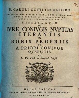 Diss. iur. de iure coniugis nuptias iterantis in bonis propriis, et a priori coniuge quaesitis