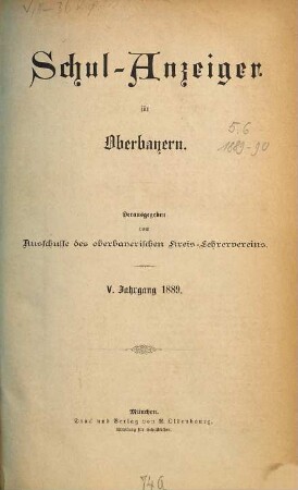 Schul-Anzeiger fÜr Oberbayern. 5. 1889