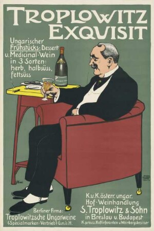 Troplowitz Exquisit Ungarischer Frühstücks-, Dessert-, und Medicinal-Wein in 3 Sorten: herb, halbsüss, fettsüss
