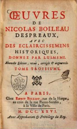 Oeuvres De Nicolas Boileau Despreaux : Avec Des Eclaircissemens Historiques, Donnez Par Lui-Meme. 3