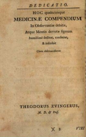 Compendium Medicinæ Universæ : E Scriptis Probatissmorum Auctorum, tam viventium quam mortuorum, puta Ettmülleri, Waldschmidii, Sennerti, Wedelii, Boerhavii, aliorumque, singulari opera concinnatum, Institutiones, Chymiam, Pharmaciam, Et Praxin Medicam succincte tradens. Studiose emendatum, auctum, Et Notis utilibus hinc inde illustratum