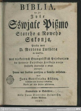 Biblia, to je: Zyłe Sswjate Pißmo Stareho a Noweho Sakonja