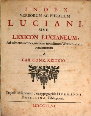 Lukianu Samosateōs Hapanta. [4], Index Verborum ac Phrasium Luciani, Sive Lexicon Lucianeum