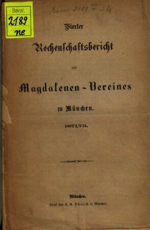 Rechenschaftsbericht des Magdalenen-Vereins zu München. 4. 1871/73