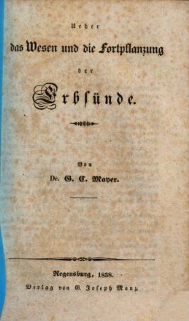 Ueber das Wesen und die Fortpflanzung der Erbsünde