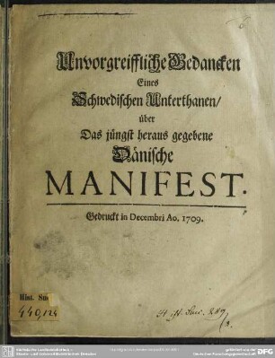 Unvorgreiffliche Gedancken Eines Schwedischen Unterthanen, über Das jüngst heraus gegebene Dänische Manifest