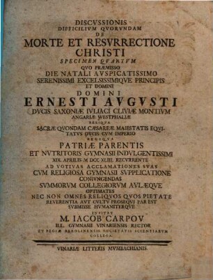 Difficilivm Qvorvndam De Morte Et Resvrrectione Christi Discvssio, Specimen Quartum